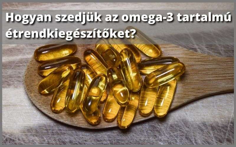 Omega-3 szedése